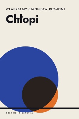 Okładka książki „Chłopi” — Władysław Stanisław Reymont