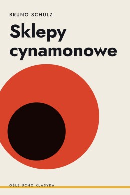 Okładka książki „Sklepy cynamonowe” — Bruno Schulz