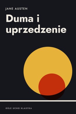 Okładka książki „Duma i uprzedzenie” — Jane Austen