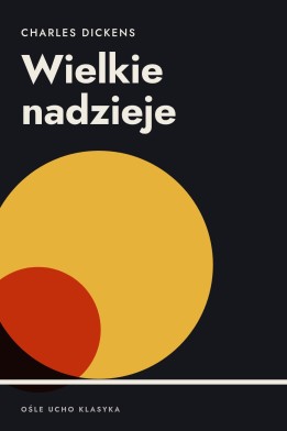 Okładka książki „Wielkie nadzieje” — Charles Dickens