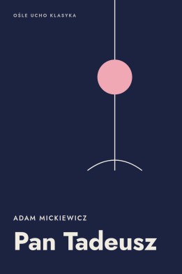 Okładka książki „Pan Tadeusz” — Adam Mickiewicz