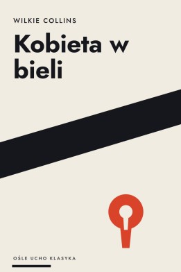 Okładka książki „Kobieta w bieli” — Wilkie Collins