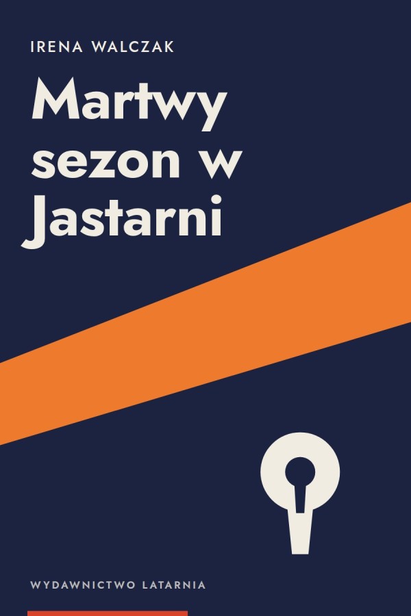 Okładka książki „Martwy sezon w Jastarni” — Irena Walczak