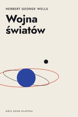 Okładka książki „Wojna światów” — Herbert George Wells