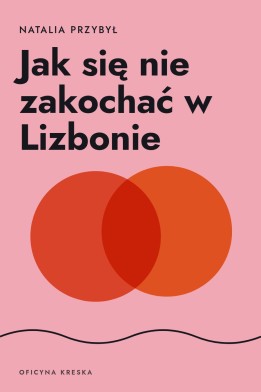 Okładka książki „Jak się nie zakochać w Lizbonie” — Natalia Przybył