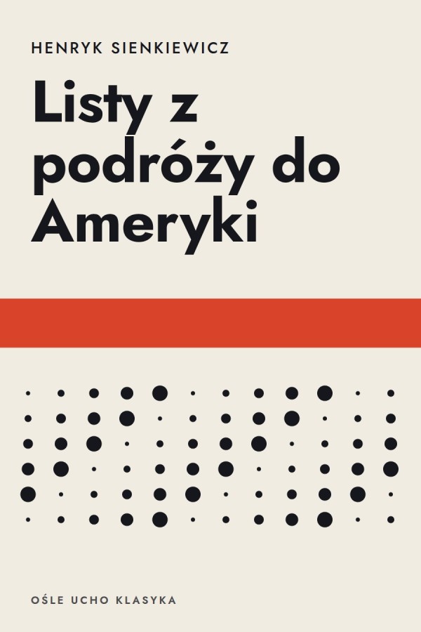 Okładka książki „Listy z podróży do Ameryki” — Henryk Sienkiewicz