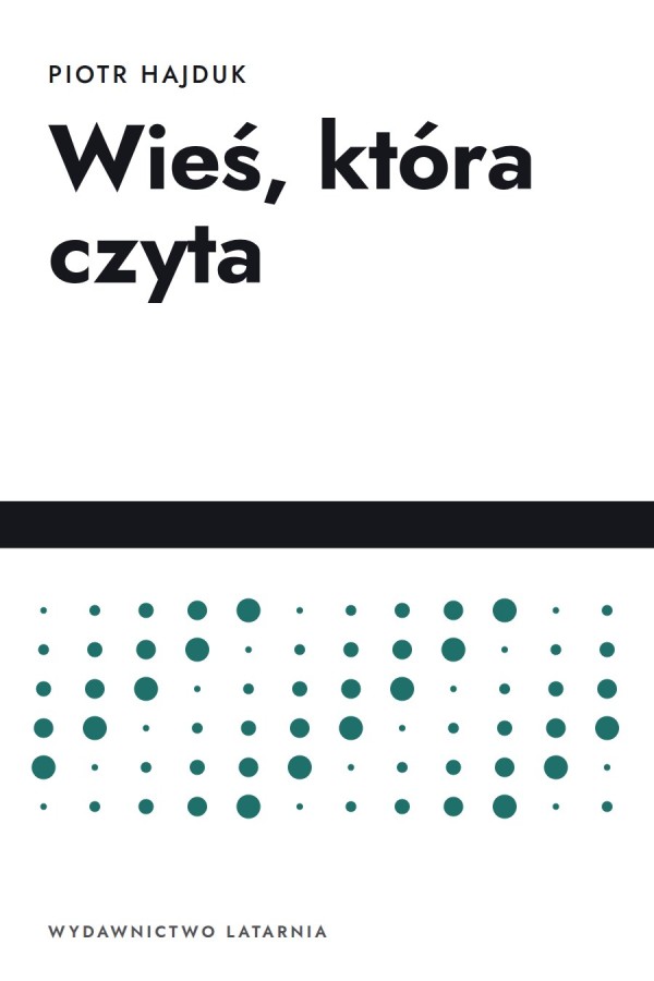 Okładka książki „Wieś, która czyta” — Piotr Hajduk
