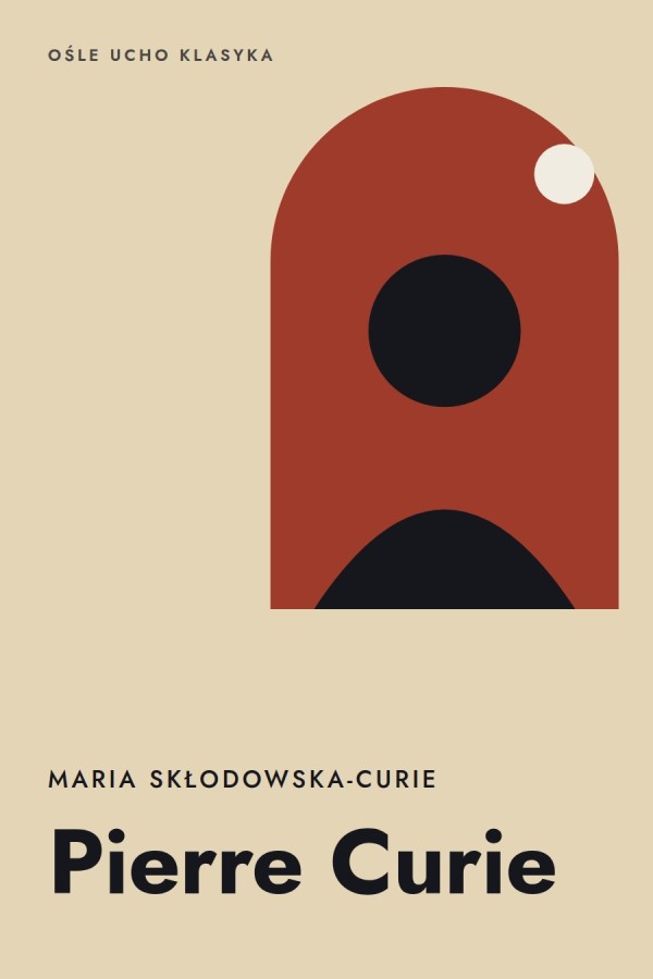 Okładka książki „Pierre Curie” — Maria Skłodowska-Curie