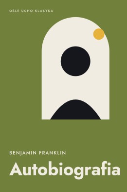 Okładka książki „Autobiografia” — Benjamin Franklin