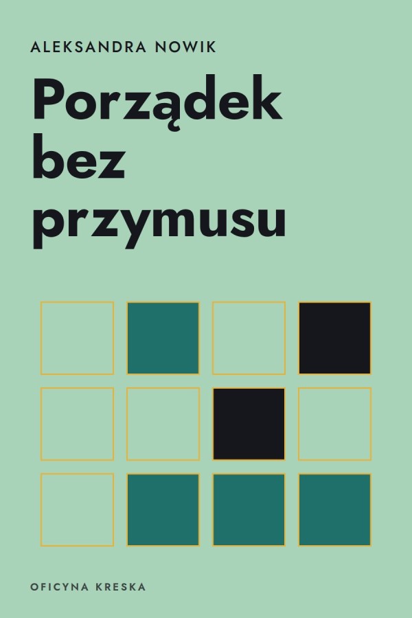 Okładka książki „Porządek bez przymusu” — Aleksandra Nowik