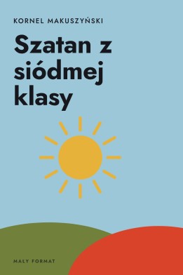 Okładka książki „Szatan z siódmej klasy” — Kornel Makuszyński