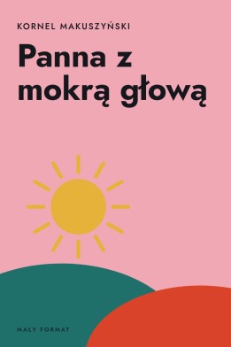 Okładka książki „Panna z mokrą głową” — Kornel Makuszyński