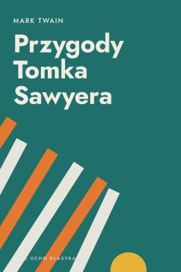 Okładka książki „Przygody Tomka Sawyera” — Mark Twain
