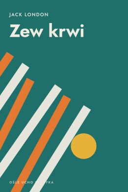Okładka książki „Zew krwi” — Jack London