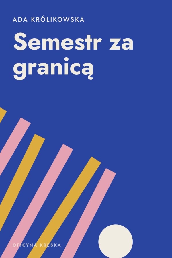 Okładka książki „Semestr za granicą” — Ada Królikowska