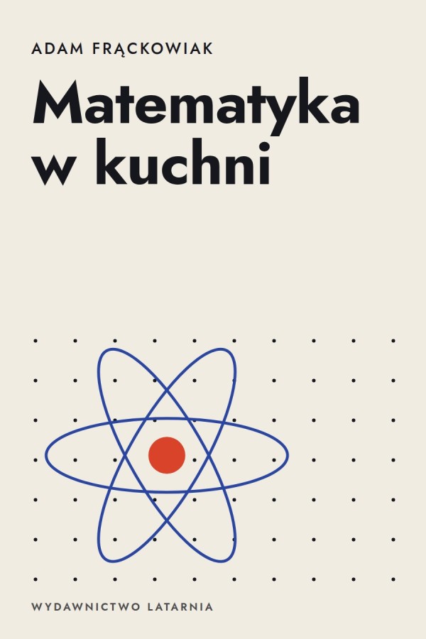 Okładka książki „Matematyka w kuchni” — Adam Frąckowiak