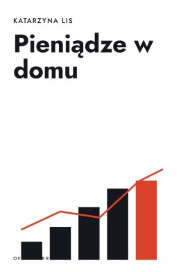 Okładka książki „Pieniądze w domu” — Katarzyna Lis
