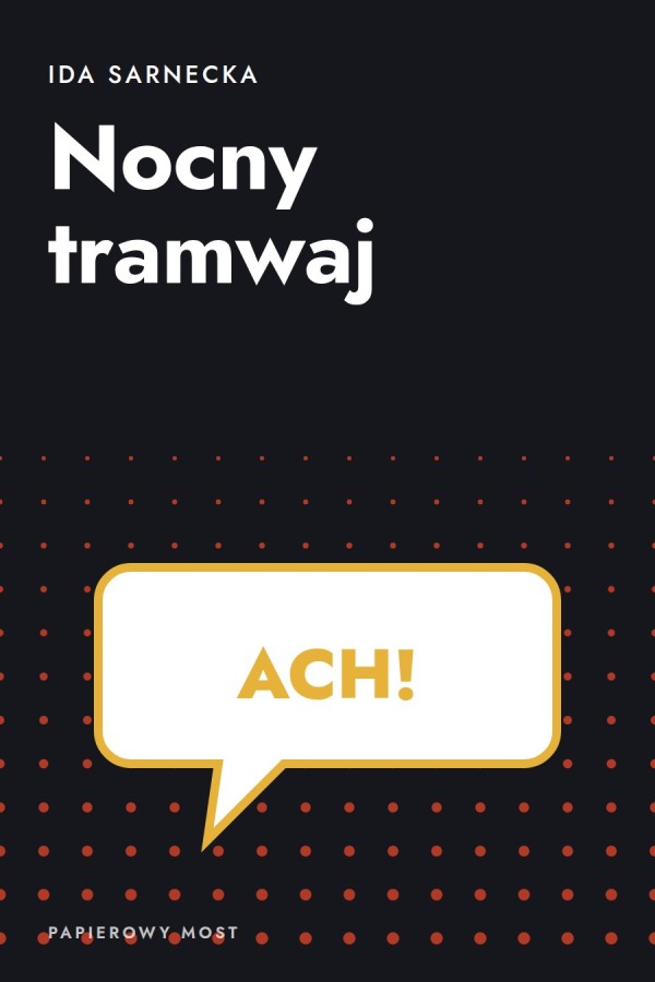 Okładka książki „Nocny tramwaj” — Ida Sarnecka