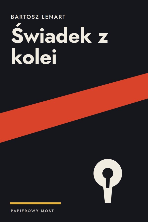 Okładka książki „Świadek z kolei” — Bartosz Lenart