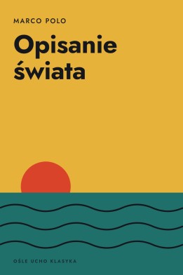 Okładka książki „Opisanie świata” — Marco Polo